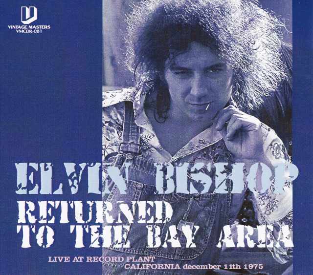 Elvin Bishop エルヴィン・ビショップ/CA,USA 1975