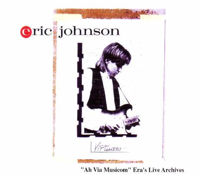 Eric Johnson エリック・ジョンソン/Live Archives 1990's