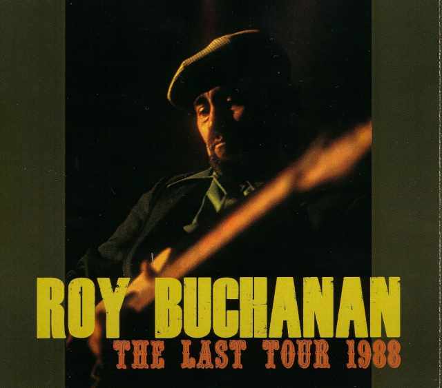 Roy Buchanan ロイ・ブキャナン/California,USA 1988 & more