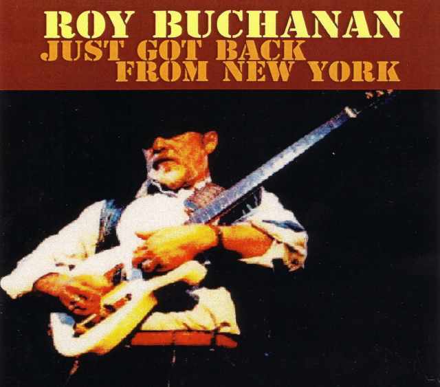 Roy Buchanan ロイ・ブキャナン/New York,USA 1978