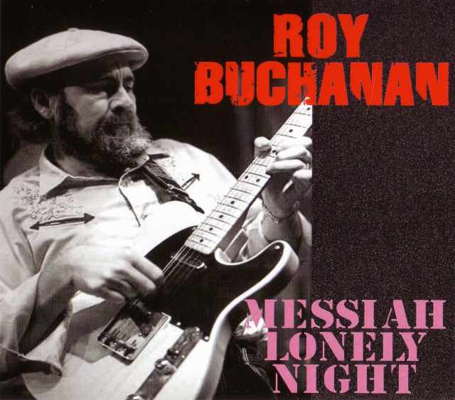 Roy Buchanan ロイ・ブキャナン/New York,USA 1977 & more