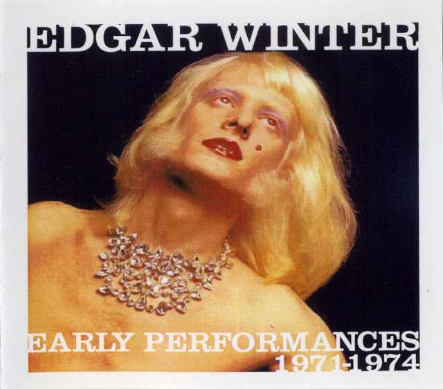 Edgar Winter エドガー・ウィンター/Live Performances '71-'74