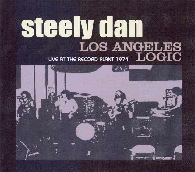 Steely Dann スティーリー・ダン/Live At Los Angeles 1974