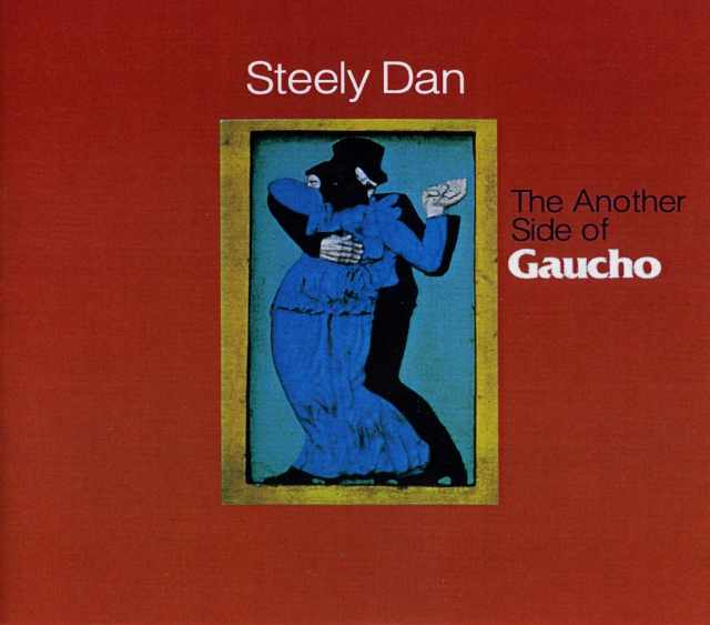 STEELY DAN スティーリー・ダン/ANOTHER SIDE OF GAUCHO