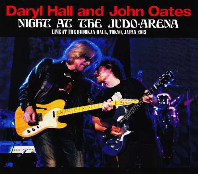 Hall and Oates ホール・アンド・オーツ/Tokyo,Japan 2015