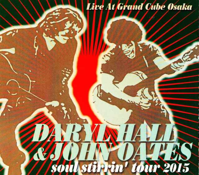 Hall and Oates ホール・アンド・オーツ/Osaka,Japan 2015