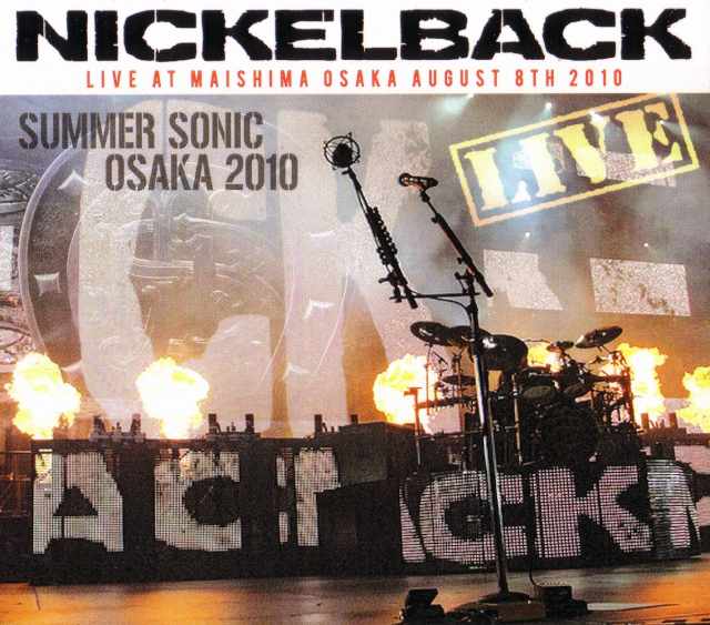 Nickelback ニッケルバック/Osaka,Japan 2010