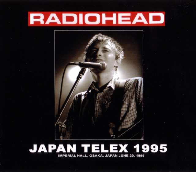Radiohead レディオヘッド/Osaka,Japan 1995
