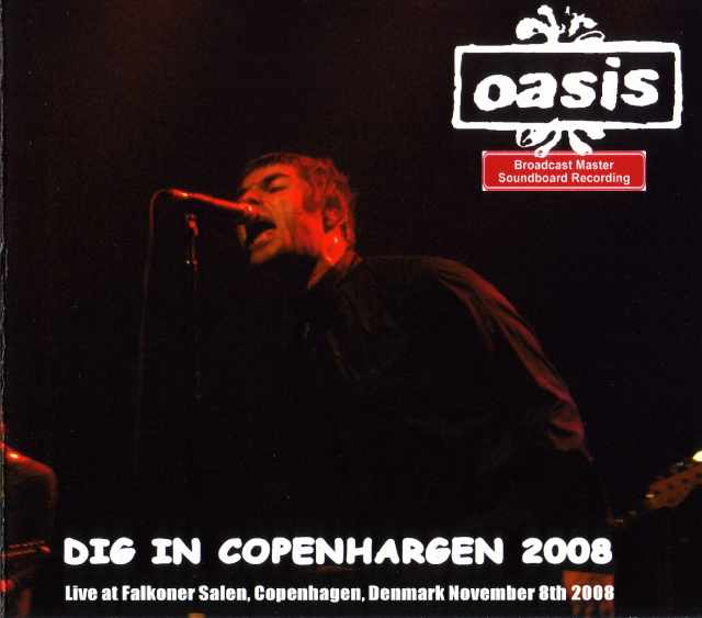 Oasis オアシス/Copenhargen,Denmark 2008