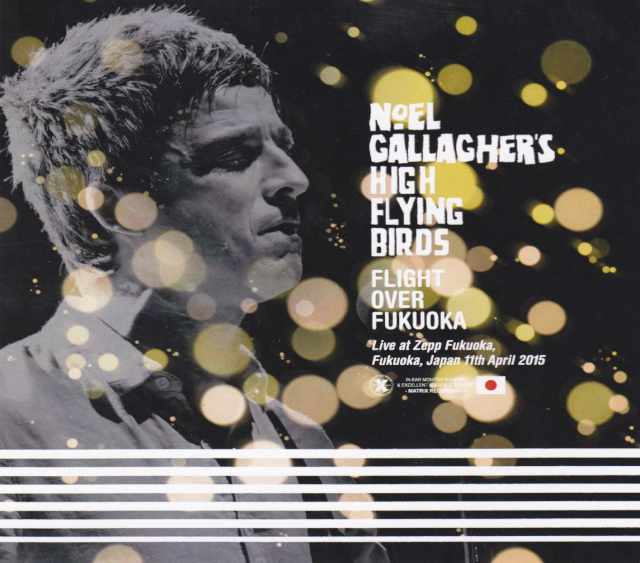 Noel Gallagher ノエル・ギャラガー/Fukuoka,Japan 2015