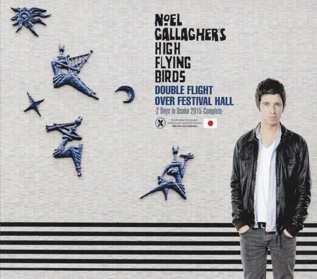 Noel Gallagher ノエル・ギャラガー/Osaka,Japan 2015