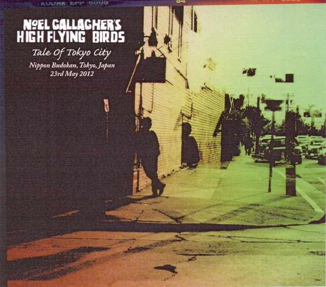 Noel Gallagher ノエル・ギャラガー/Tokyo,Japan 5.23.2012