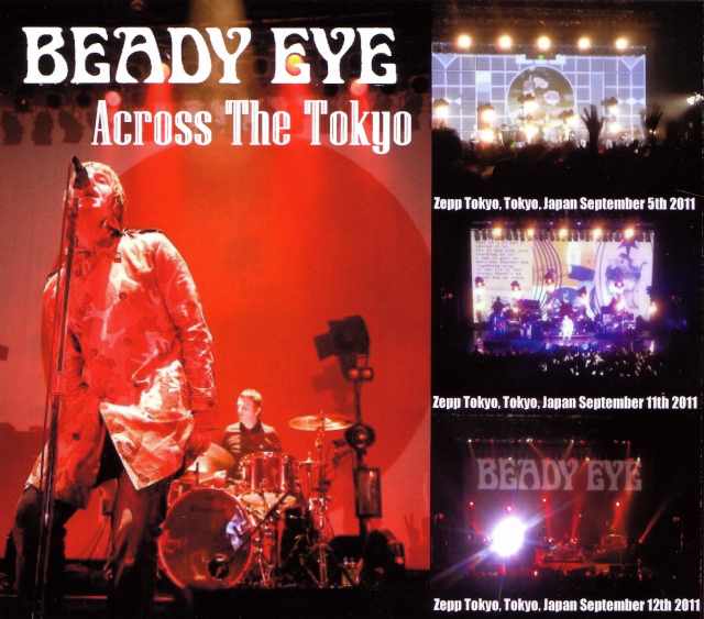 Beady Eye ビーディー・アイ/Tokyo,Japan 2011