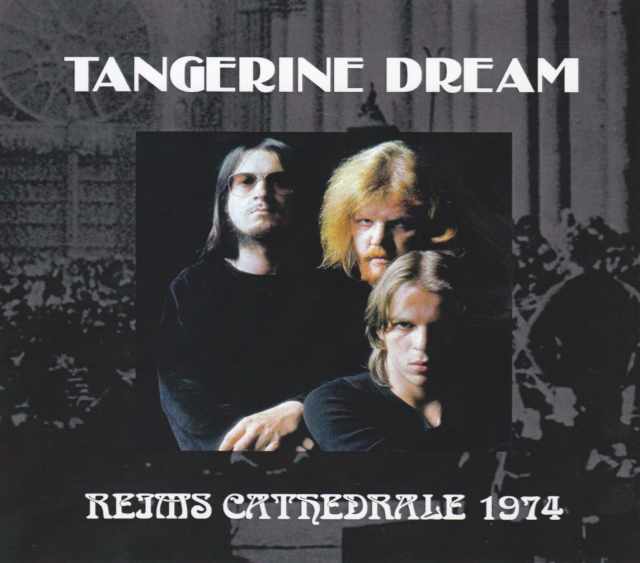 Tangerine Dream タンジェリン・ドリーム/France 1974