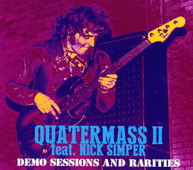 Quatermass II,Nick Simper クォーターマス II/Demo Sessions and Rarities