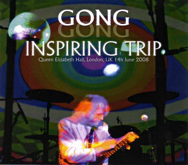 Gong ゴング/London,UK 2008