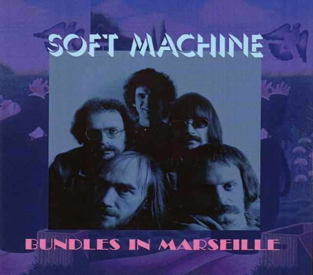 Soft Machine ソフト・マシーン/France 1975