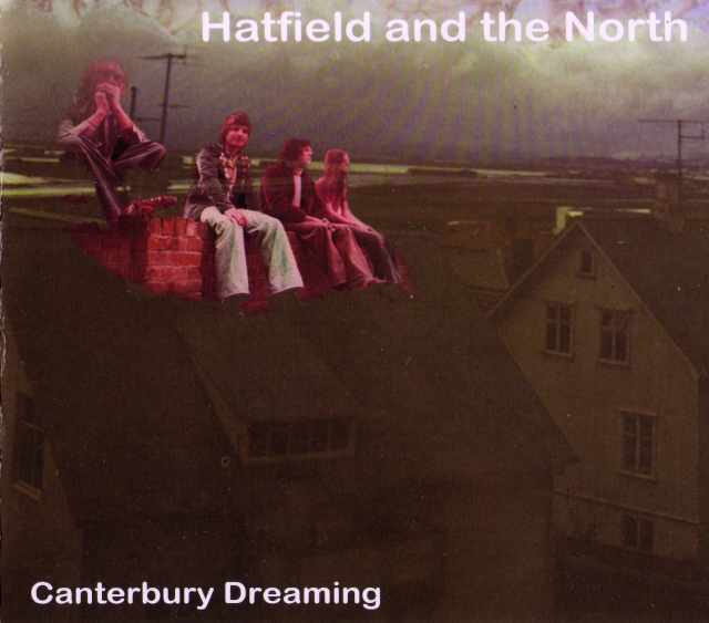 Hatfield and the North ハットフィールド・アンド・ザ・ノース/UK 1974 & 1975
