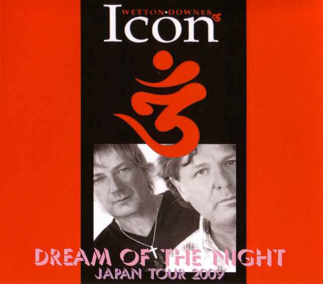 iCon,John Wetton & Jeff Downes/Tokyo,Japan 2009