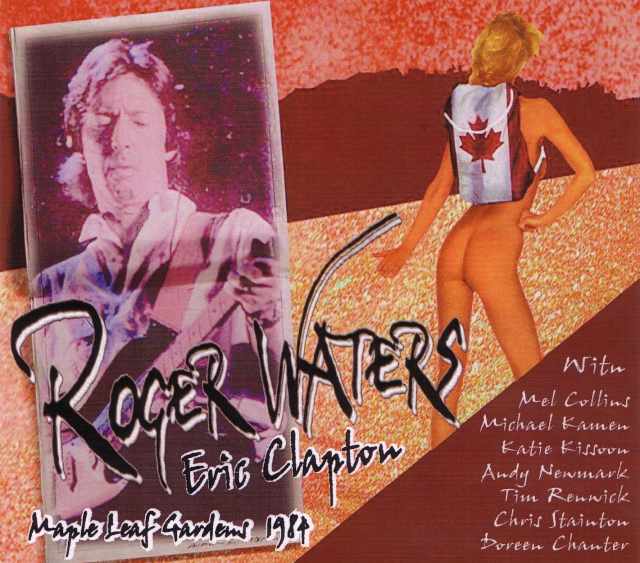 Roger Waters,Eric Clapton ロジャー・ウォーターズ/Canada 1984