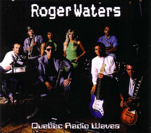 Roger Waters ロジャー・ウォーターズ/Canada 1987