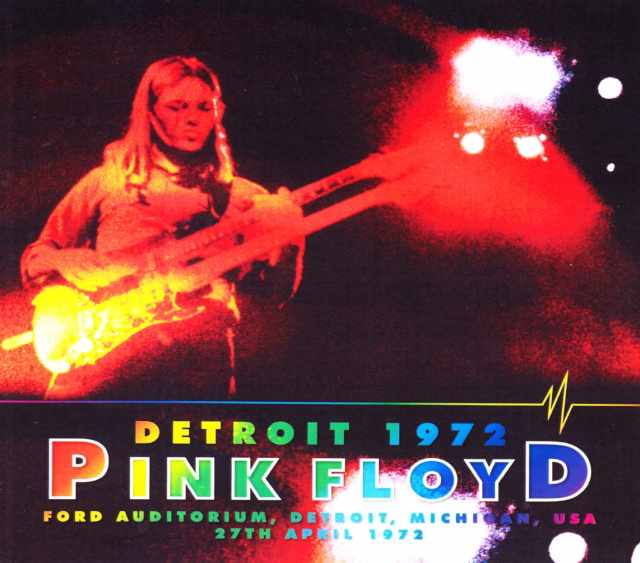 Pink Floyd ピンク・フロイド/Michigan,USA 1972
