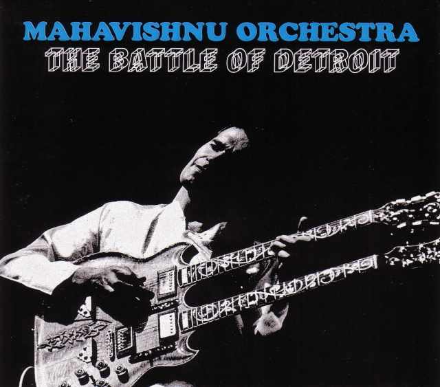 Mahavishnu Orchestra マハヴィシュヌ・オーケストラ/Michigan,USA 1973