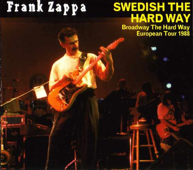 Frank Zappa フランク・ザッパ/Stockholm,Sweden 1988
