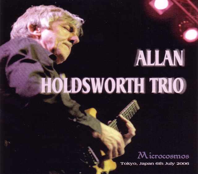 Allan Holdsworth アラン・ホールズワース/Tokyo,Japan 2006