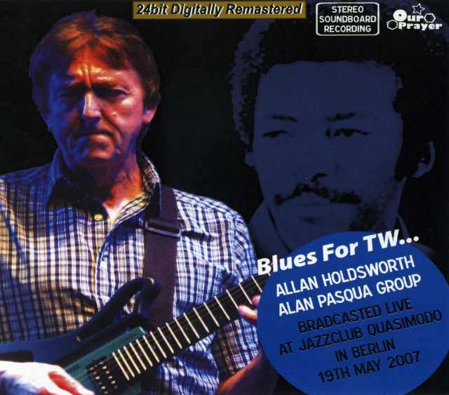 Allan Holdsworth アラン・ホールズワース/Germany 2007