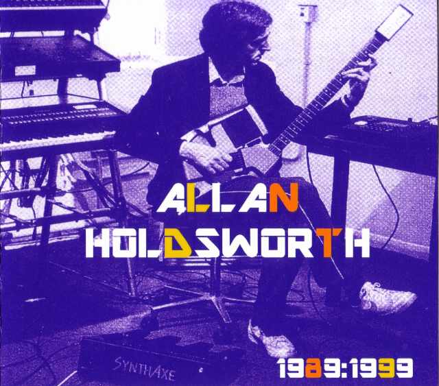 Allan Holdsworth アラン・ホールズワース/Miami,USA 1989 & more