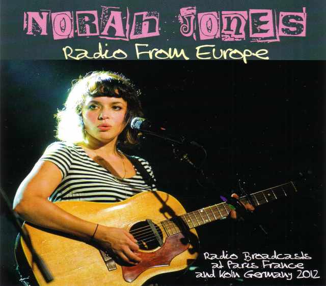 Norah Jones ノラ・ジョーンズ/France 2012 & more