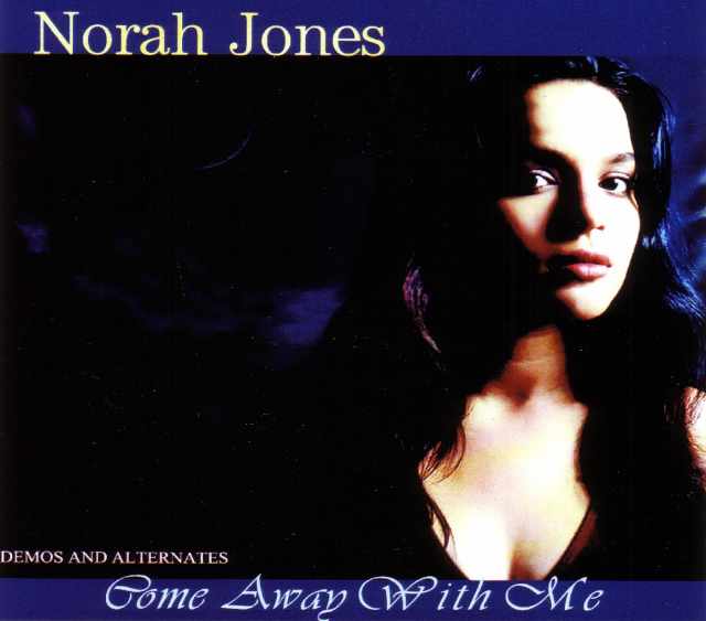 Norah Jones ノラ・ジョーンズ/Demos and Alternates