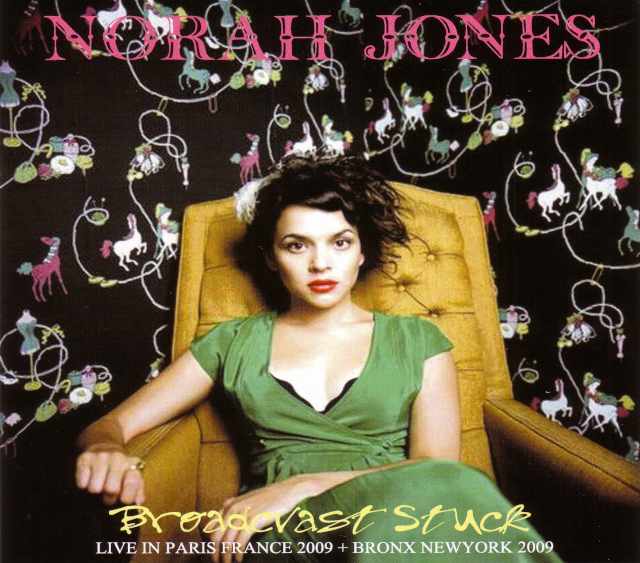Norah Jones ノラ・ジョーンズ/France 2009 & more