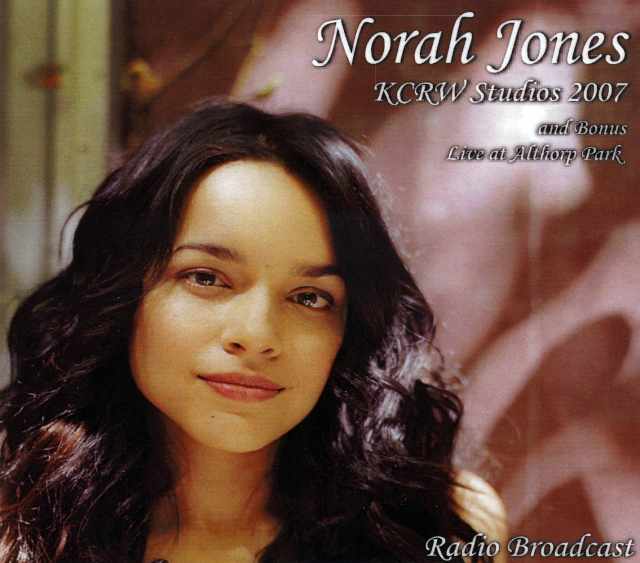 Norah Jones ノラ・ジョーンズ/KCRW Studio 2007 & More