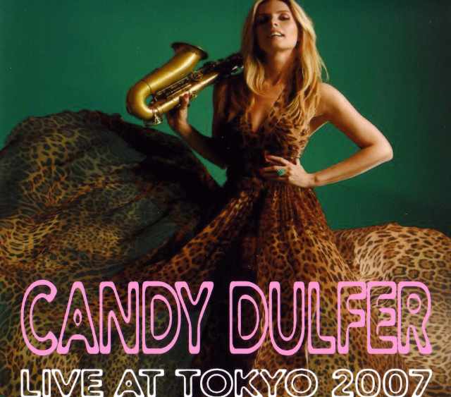 Candy Dulfer キャンディ・ダルファー/Tokyo,Japan 2007