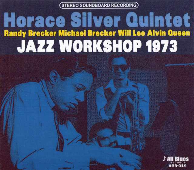 Horace Silver Quintet Brecker Brothers/Boston 1973