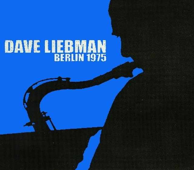 Dave Liebman デイヴ・リーブマン/Germany 1975