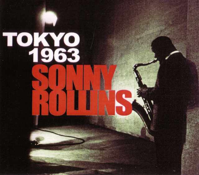 Sonny Rollins ソニー・ロリンズ/Tokyo,Japan 1963