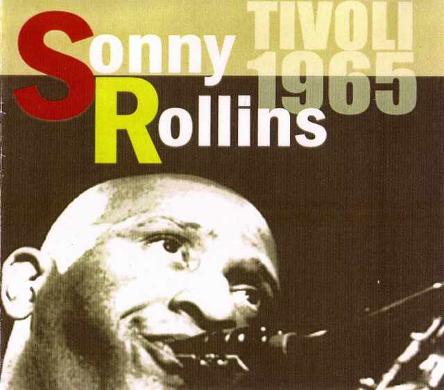 Sonny Rollins ソニー・ロリンズ/Denmark 1965