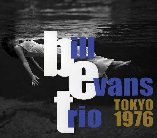 Bill Evans ビル・エヴァンス/Tokyo,Japan 1976
