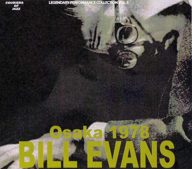 Bill Evans ビル・エヴァンス/Osaka,Japan 1978