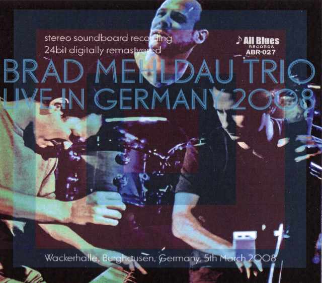 Brad Mehldau ブラッド・メルドー/Germany 2008
