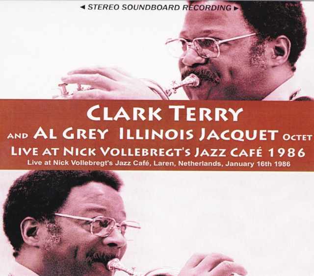 Clark Terry,Al Grey,Illinois Jacquet/Netherlands 1986