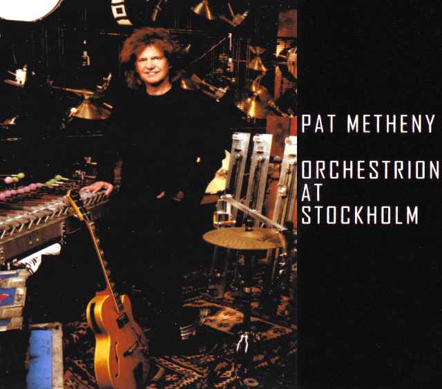 Pat Metheny パット・メセニー/Stockholm 2010