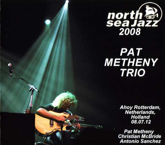 Pat Metheny パット・メセニー/Netherlands,Holland 2008