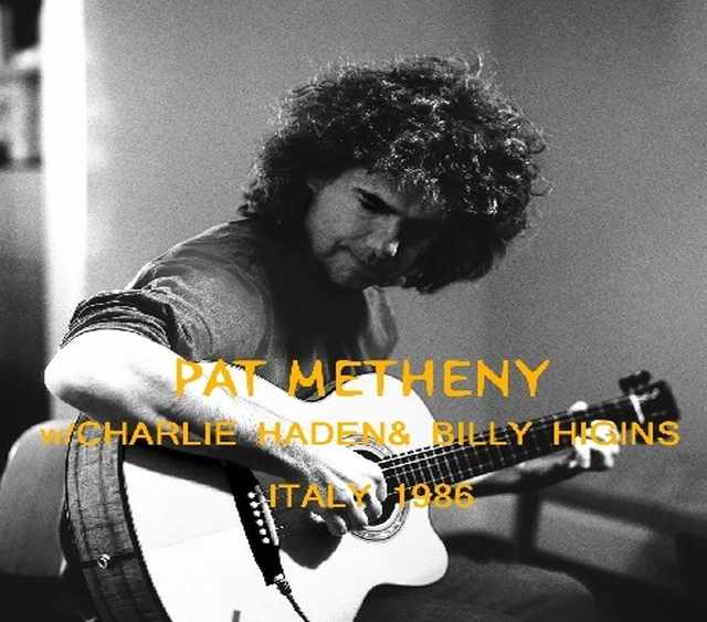 Pat Metheny,Charlie Haden,Bily Higgins パット・メセニー/Italy 1986