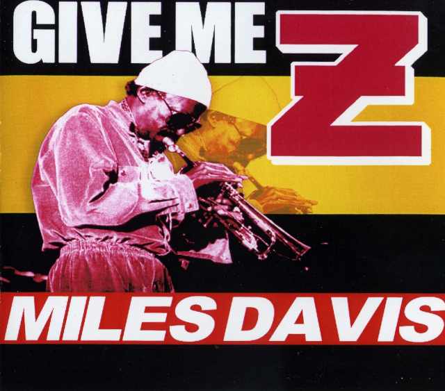 MILES DAVIS/GIVE ME "Z" LIVE AT NAGOYA,JAPAN 1981