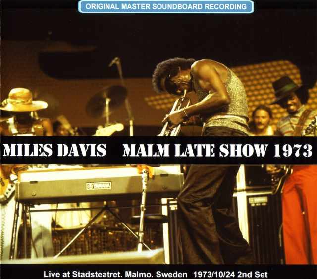 Miles Davis マイルス・デイビス/Malmo,Sweden 1973