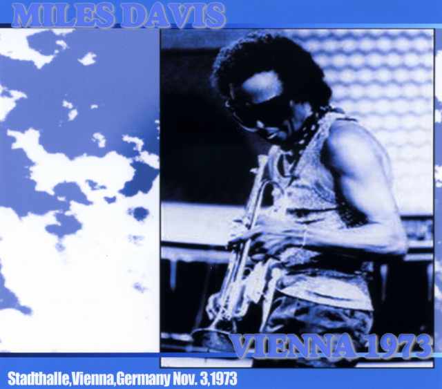 Miles Davis マイルス・デイビス/Vienna,Germany 1973